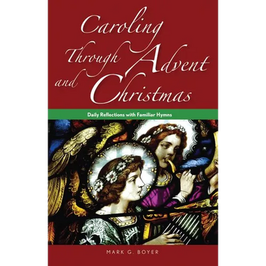 Caroling through Advent and Christmas