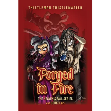 Forged in Fire: Book 1: The Heaven's Fall Series