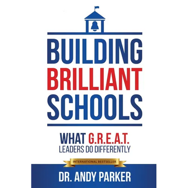 Building Brilliant Schools: What G.R.E.A.T. Leaders Do Differently