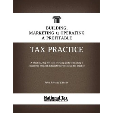 Building, Marketing, & Operating a Profitable Tax Practice