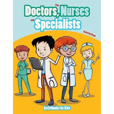 The Doctors, Nurses and Specialists Coloring Book