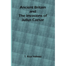 Ancient Britain and the Invasions of Julius Caesar