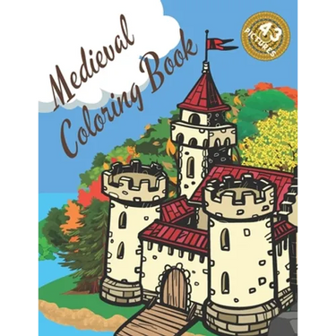 Medieval Coloring Book: Castles Knights Mandalas Relaxing Stress Relieving For adults And Teenagers