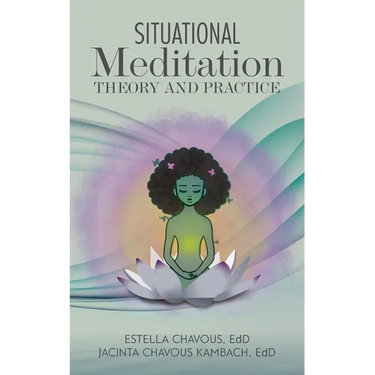 Situational Meditation: Theory and Practice