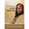 Overcome That Secret Addiction