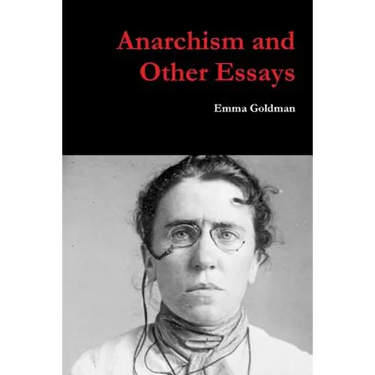 Anarchism and Other Essays