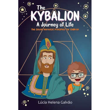 The Kybalion: A Journey of Life