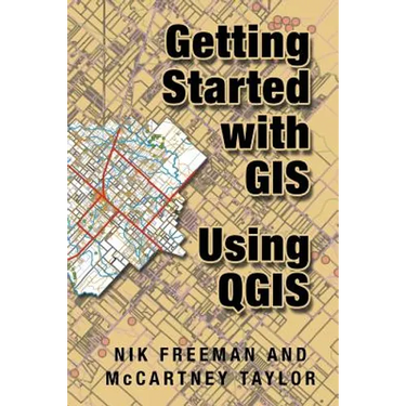Getting Started With GIS Using QGIS