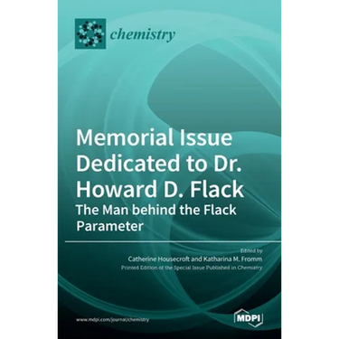 Memorial Issue Dedicated to Dr. Howard D. Flack: The Man behind the Flack Parameter