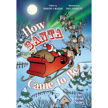 How Santa Came to Be: The Real Story