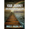 Your Journey Was Never Meant to End