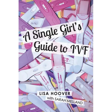 A Single Girls Guide to IVF