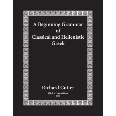 A Beginning Grammar of Classical and Hellenistic Greek