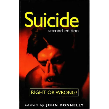 Suicide: Right or Wrong?