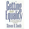Getting Over Equality: A Critical Diagnosis of Religious Freedom in America