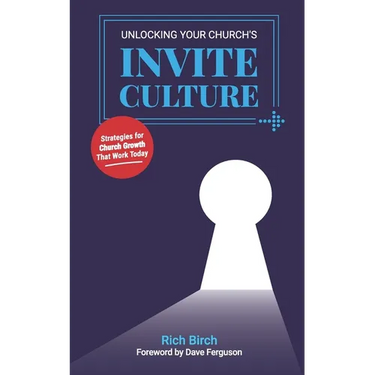 Unlocking Your Church's Invite Culture: Strategies for Church Growth That Work Today