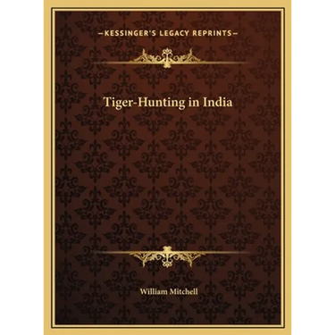 Tiger-Hunting in India