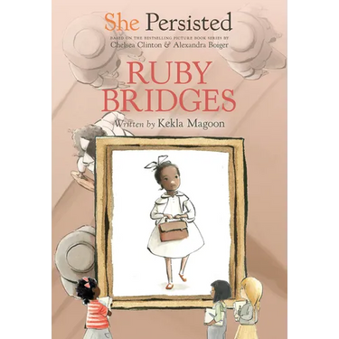 She Persisted: Ruby Bridges