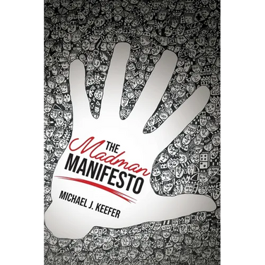 The Madman Manifesto