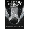 The Badger Resistance Army
