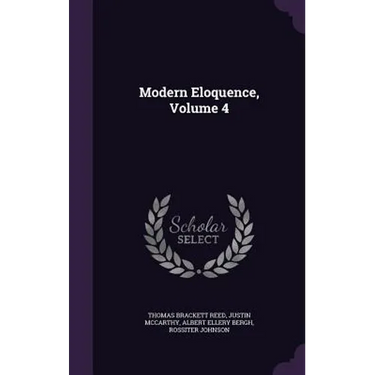 Modern Eloquence, Volume 4