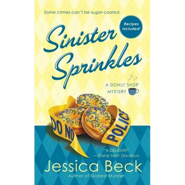Sinister Sprinkles: A Donut Shop Mystery