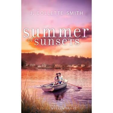 Summer of Sunsets: A Heartwarming, Feel-Good Summer Romance