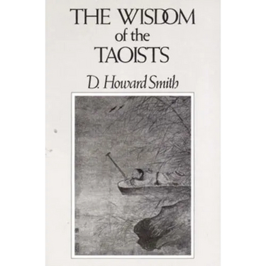 The Wisdom of the Taoists