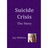 Suicide Crisis: The Story