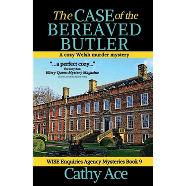 The Case of the Bereaved Butler: A WISE Enquiries Agency cozy Welsh murder mystery