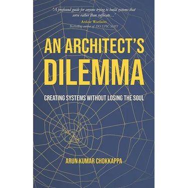 An Architect's Dilemma: Creating Systems Without Losing The Soul