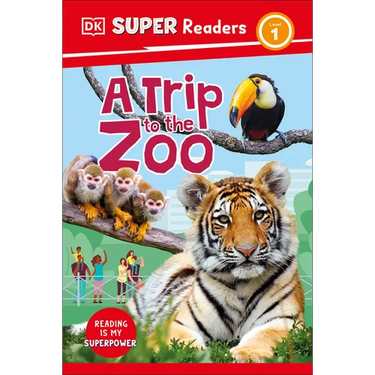 DK Super Readers Level 1 a Trip to the Zoo