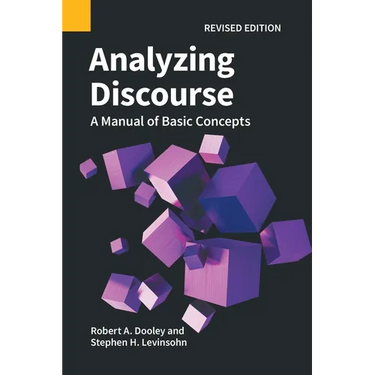 Analyzing Discourse, Revised Edition: A Manual of Basic Concepts