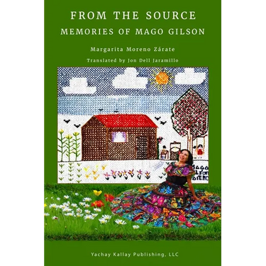 From the Source: Memories of Mago Gilson