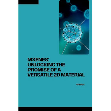 MXenes: Unlocking the Promise of a Versatile 2D Material
