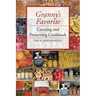 Granny's Favorite Canning and Preserving Cookbook