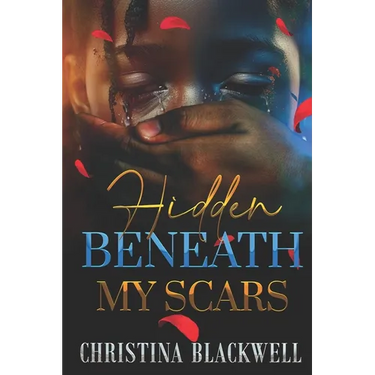 Hidden Beneath My Scars