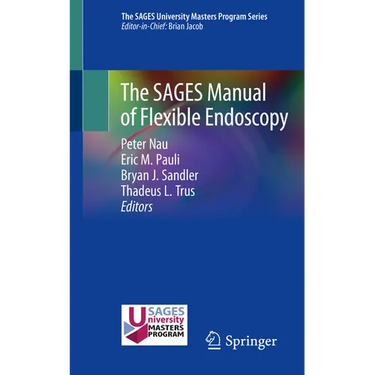 The Sages Manual of Flexible Endoscopy
