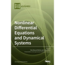 Nonlinear Differential Equations and Dynamical Systems: Theory and Applications