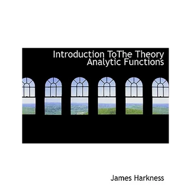 Introduction Tothe Theory Analytic Functions