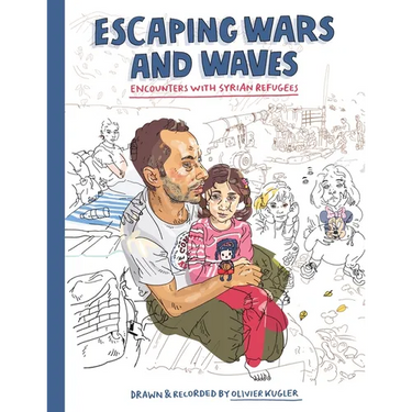 Escaping Wars and Waves: Encounters with Syrian Refugees