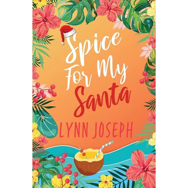Spice for My Santa: A Caribbean Island Romantic Comedy