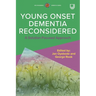Young Onset Dementia Reconsidered: A Solution-Focused Approach