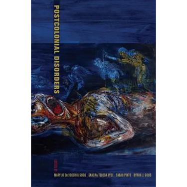 Postcolonial Disorders: Volume 8