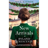 New Arrivals in Byland Crescent: An absolutely heartbreaking and unputdownable historical family saga