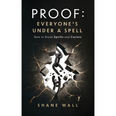 Proof: Everyone's Under a Spell: How to Break Spells and Curses