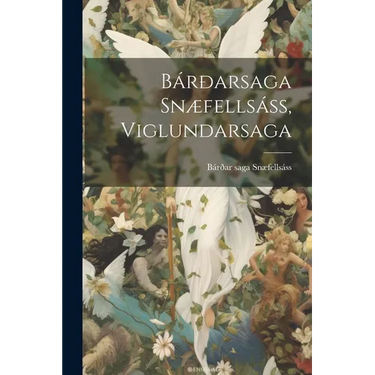 Bárðarsaga Snæfellsáss, Viglundarsaga