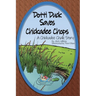 Dotti Duck Saves Chickadee Chops: A Chickadee Chalk Story