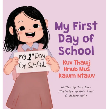 My First Day of School - Kuv Thawj Hnub Mus Kawm Ntawv