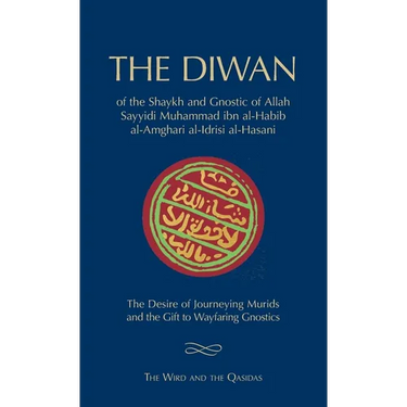 The Diwan of Shaykh Muhammad ibn al-Habib: The Wird and the Qasidas